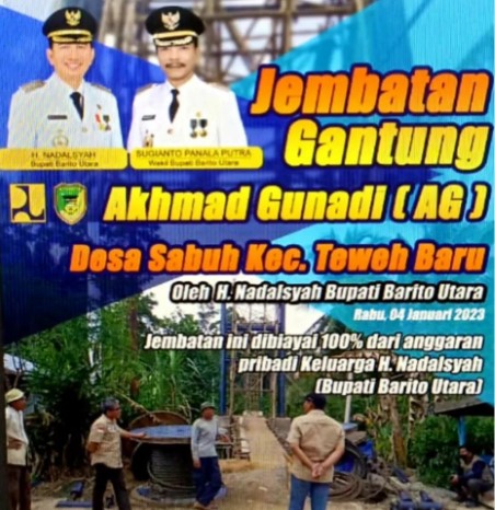 Jembatan gantung di Desa Sabuh, yang dibangun menggunakan dana pribadi Bupati Nadalsyah akan diresmikan, Kamis (3/01/2023 besok. Jembatna itu diberi nama anaknya, Akhmad Gunadi. Foto.Humas Kominfo Barito Utara.