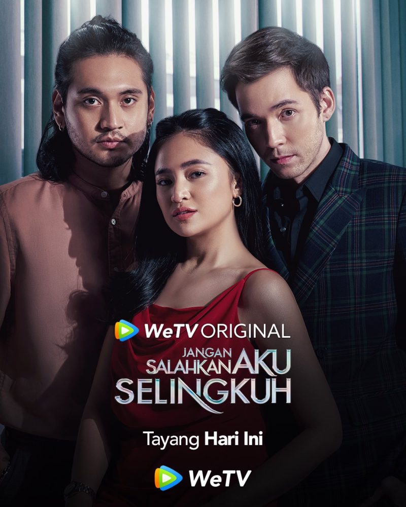 Sinopsis serial Jangan Salahkan Aku Selingkuh. (foto: WeTV)